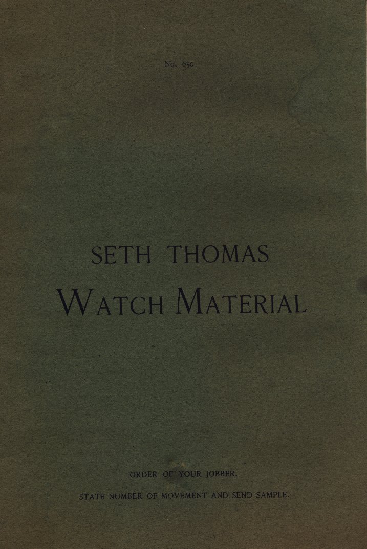 Seth Thomas Watch Material Catalog No. 650 (1904) Cover Image
