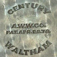 Watch Case Marking for American Watch Co. Century: Century A.W.W.Co. Pat. Apr. 22. 79. Waltham