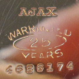 Watch Case Marking for Unknown Case Manufacturer Ajax: Ajax
Warranted
25 [in Oval]
Years