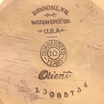 Watch Case Marking Variant for Fahys Watch Case Co. Orient: Brooklyn
Watch Case Co.
U.S.A.
Guaranteed
10 Years [in Circle]
Orient