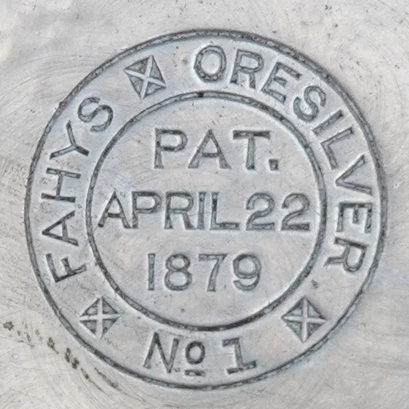 Watch Case Marking Variant for Fahys Watch Case Co. Oresilver: Fahys
Oresilver
No. 1
Pat.
April 22
1879
[in Circle]