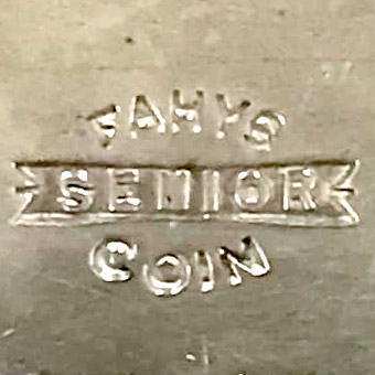Watch Case Marking for Fahys Watch Case Co. Senior: Fahys
Senior
Coin