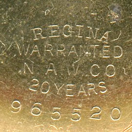 Watch Case Marking for  Regina: Regina
Warranted
20 Years