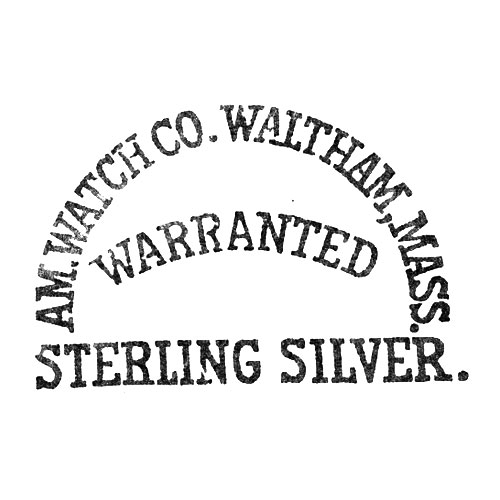 Am. Watch Co. Waltham, Mass.
Warranted
Sterling Silver. (American Watch Co.)