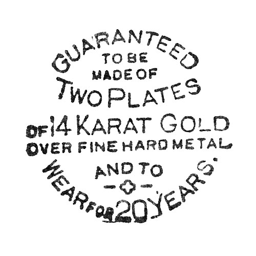Guranteed
To Be Made Of
Two Plates
Of 14 Karat Gold
Over Fine Hard Metal
And To Wear For 20 Years (Dueber Watch Case Mfg. Co.)