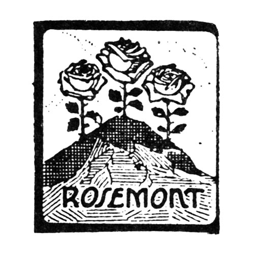 [Three Roses]
Rosemont (Morris S. Rosenburg)