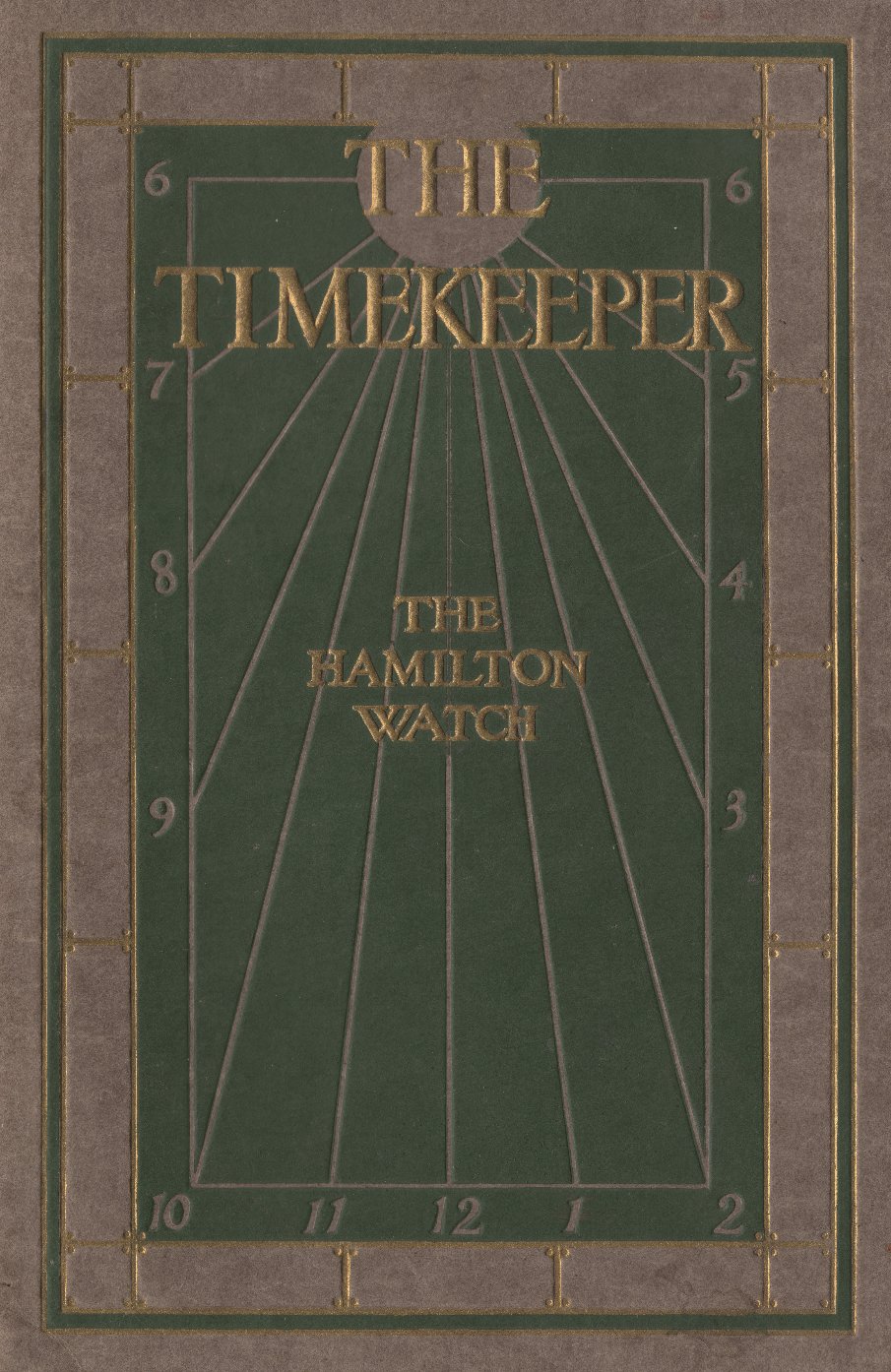 The Timekeeper: The Hamilton Watch (1911 Catalog) Cover Image